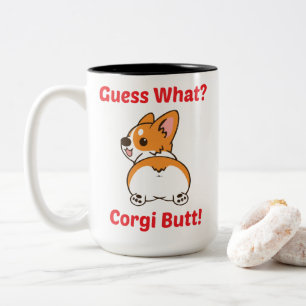Funny Corgi Mug, Guess What? Corgi Butt! Two-Tone Coffee Mug