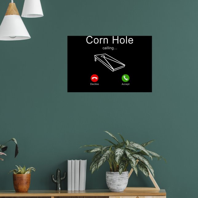 Funny Cornhole is Calling and I Must Go Poster (Living Room 1)
