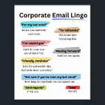 Funny Corporate email lingo Poster<br><div class="desc">Funny Corporate email lingo list definitions.</div>