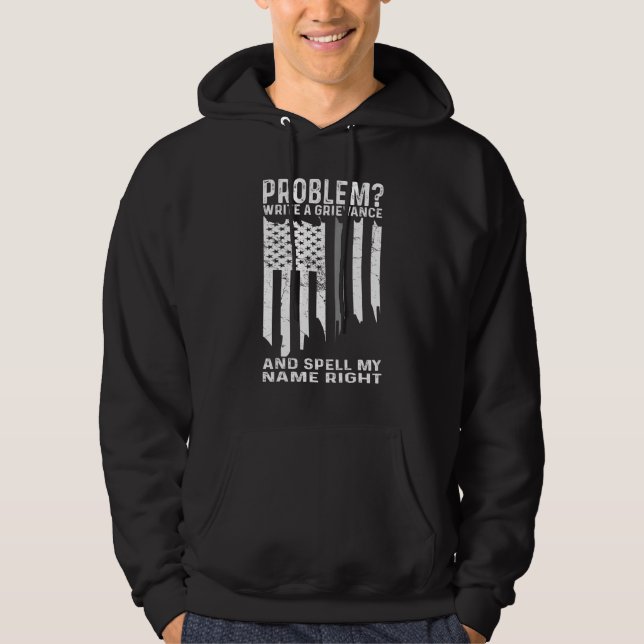 Funny Correction Officer Problem Write A Grievance Hoodie (Front)