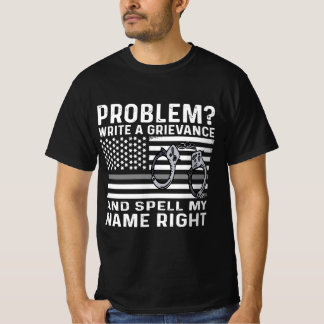 Funny Correction Officer Problem Write A Grievance T-Shirt