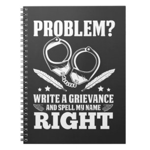 Funny Correctional Officer Grievance humour Notebook