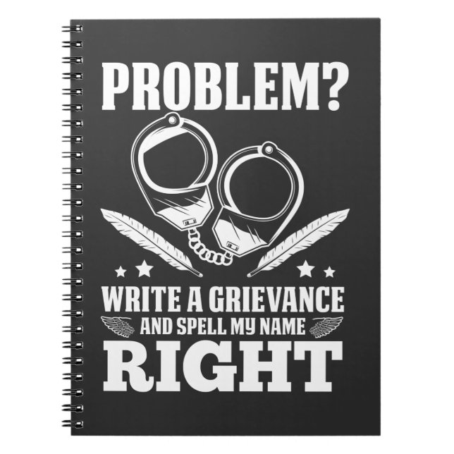 Funny Correctional Officer Grievance humour Notebook (Front)
