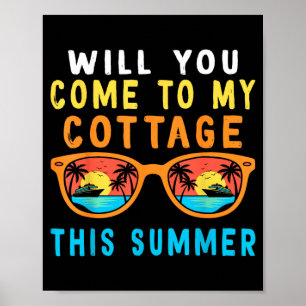 Funny Cottagecore Will You Come to My Cottage This Poster