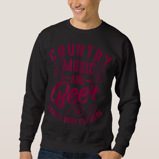 Funny Country Music And Beer Cute Singer Alcohol L Sweatshirt (Front)
