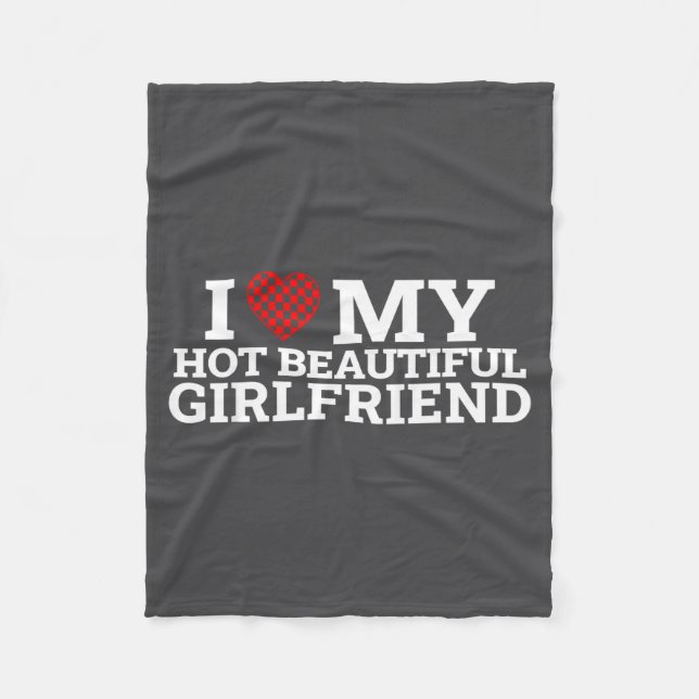Funny Couple Matching I Love My Hot Beautiful Girl Fleece Blanket (Front)