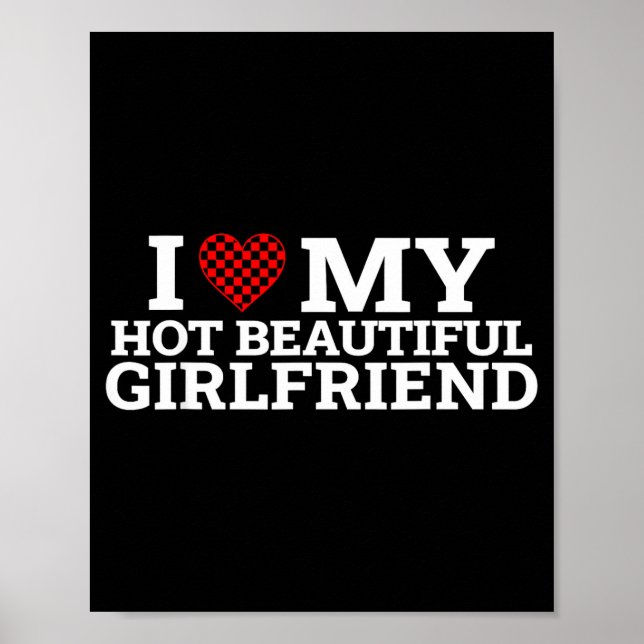 Funny Couple Matching I Love My Hot Beautiful Girl Poster (Front)