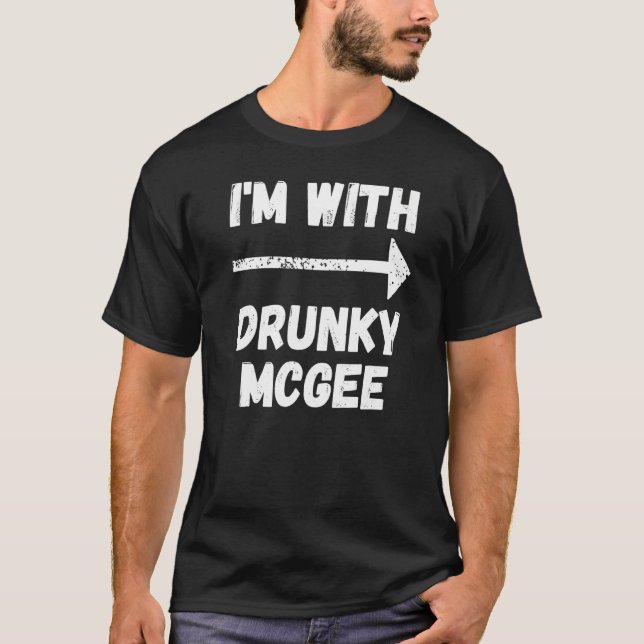 Funny Couple St Patricks Day I'm With Drunky Mcgee T-Shirt (Front)