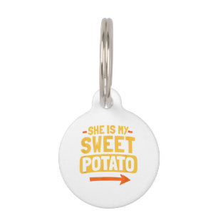 Funny Couples Matching She Is My Sweet Potato Shir Pet Tag