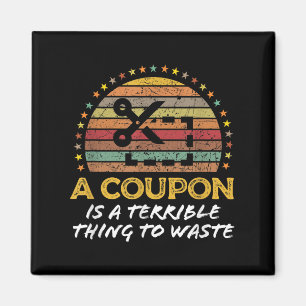 Funny Couponing, Coupon Clipper Money Saver Quote Magnet