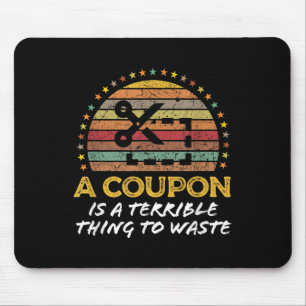 Funny Couponing, Coupon Clipper Money Saver Quote  Mouse Pad