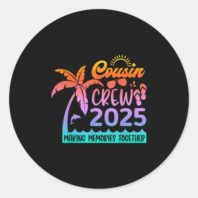 Funny Cousin Crew 2025 Summer Group Making Memorie Classic Round Sticker (Front)