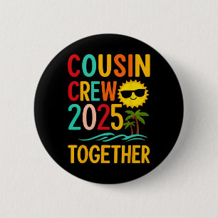 Funny Cousin Crew 2025 Together Summer 6 Cm Round Badge