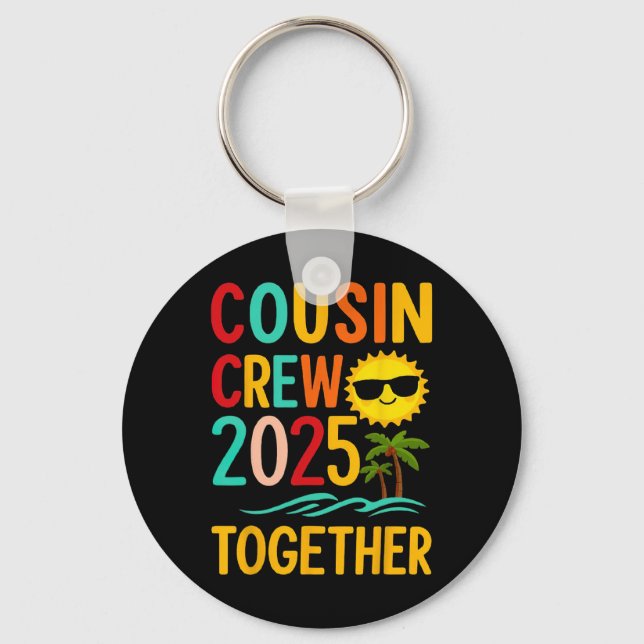 Funny Cousin Crew 2025 Together Summer  Key Ring (Front)