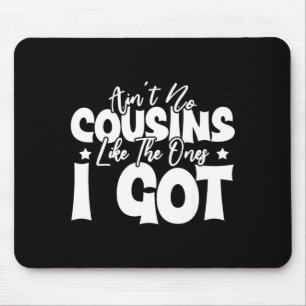 Funny cousin crew shirt cousin squad like the ones mouse pad