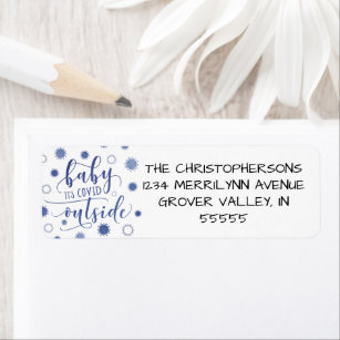 Funny COVID-19 Winter BABY ITS COVID OUTSIDE Blue Return Address Label