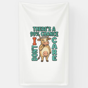 Funny Cow 99% Chance I Dont Care Vintage Graphic_1 Banner