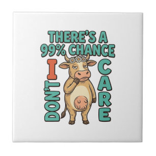 Funny Cow 99% Chance I Dont Care Vintage Graphic_1 Ceramic Tile
