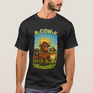 Funny Cow Bull B-Cow-F Protest Anti-Meat Vegetaria T-Shirt