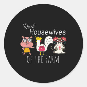 Funny Cow Chicken Pig Animals Real Housewives Of T Classic Round Sticker