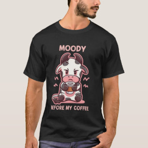 Funny Cow Coffee Moody Before My Coffee Pun Graphi T-Shirt