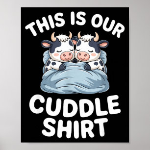 Funny Cow Couple Idea This Is Our Cuddle  Poster