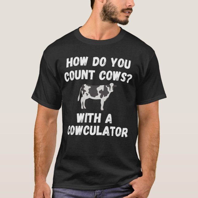 Funny Cow Design Cowculator Play on Words Farming  T-Shirt (Front)