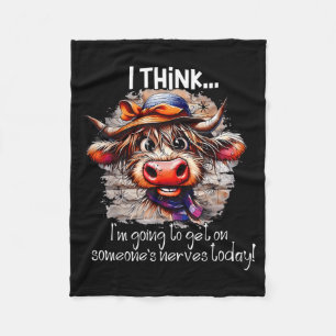 Funny Cow I Think I'm Gonna Get On Someone's Nerve Fleece Blanket