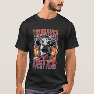 Funny Cow Meme I Survived Todayu2019s Tummy Ache F T-Shirt
