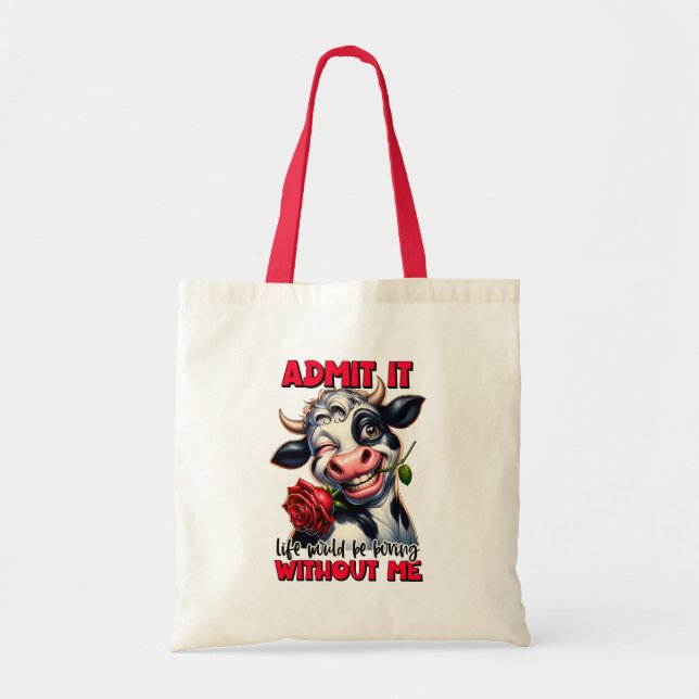 Funny Cow Quote Saying  Tote Bag (Front)