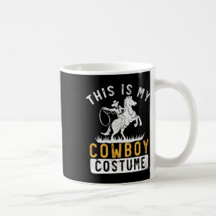 Funny Cowboy Costume Horseck Riding Country Wester Coffee Mug