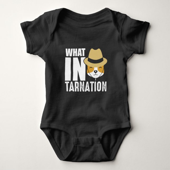 Funny Cowboy Dog What in Tarnation Baby Bodysuit (Front)