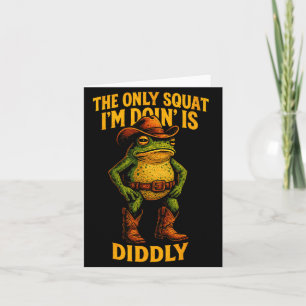 Funny Cowboy Frog Graphic The Only Squat I’m Doin’ Card