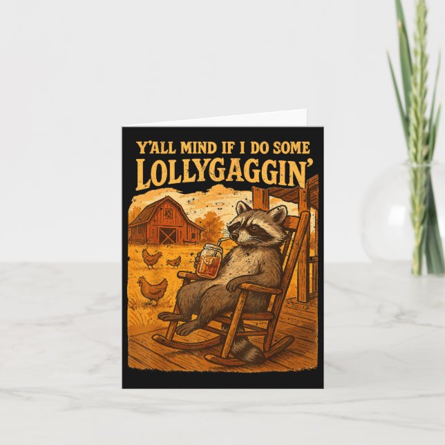 Funny Cowboy Racoon, Y'all Mind If I Do Some Loll Card (Front)