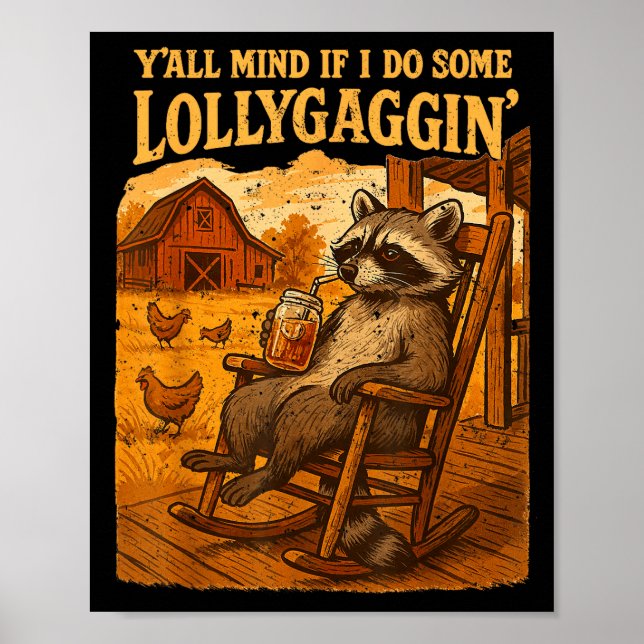 Funny Cowboy Racoon, Y'all Mind If I Do Some Loll Poster (Front)