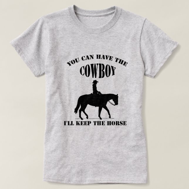 Funny Cowgirl Take the Cowboy Keep the Horse Pink T-Shirt (Design Front)