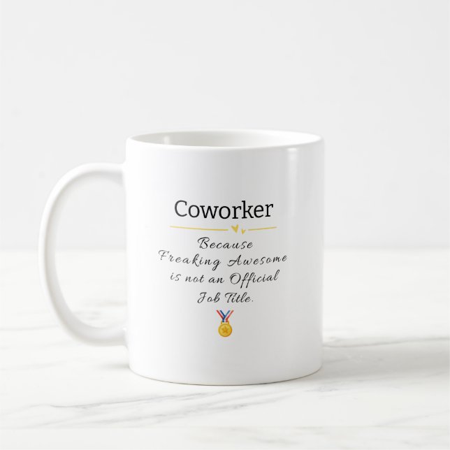 Funny Coworker Appreciation Gift  Coffee Mug (Left)
