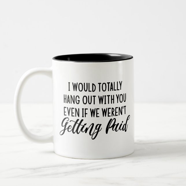 Funny Coworker Best Friend Gift Idea Two-Tone Coffee Mug (Left)