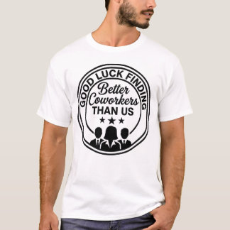 Funny Coworker Farewell T-Shirt