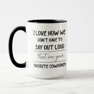 Funny Coworker Gift, I'm Your Favourite Coworker Mug