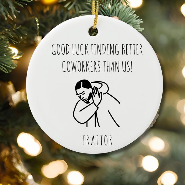 Funny Coworker Gift Meme Art Office Humour Ceramic Ornament (Funny Coworker Gift Meme Art Office Humor Ceramic Ornament)