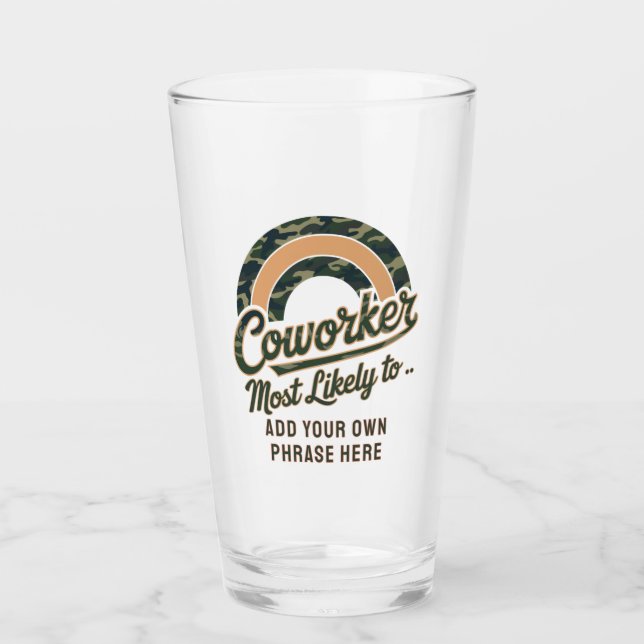 Funny Coworker Gifts Most Likely To : PERSONALIZED Glass (Front)