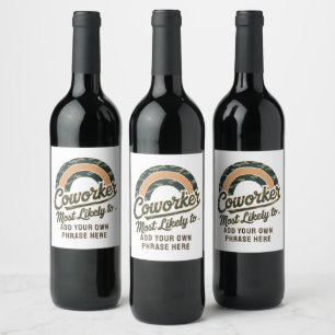 Funny Coworker Gifts Most Likely To : PERSONALIZED Wine Label