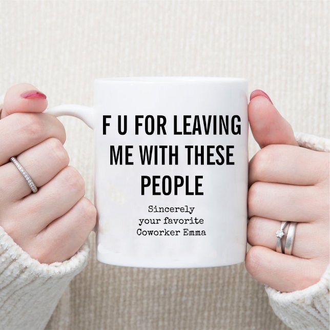 Funny Coworker Going Away / Office Humour Coffee Mug (Funny Coworker Going Away / Office Humor Coffee Mug)