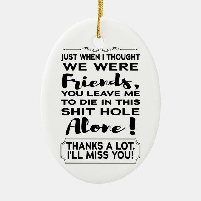 Funny Coworker Leaving Farewell Goodbye Going Away Ceramic Ornament (Front)