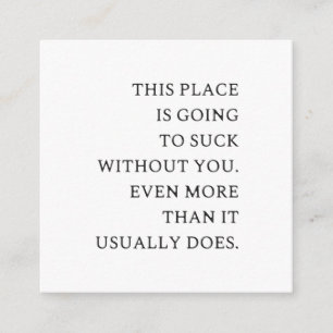 Funny CoWorker Leaving- Funny New Job  Enclosure Card