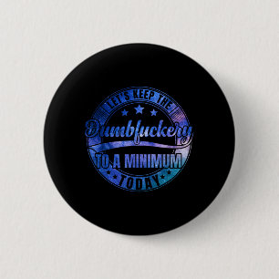 Funny Coworker Leaving Sarcastic Humour Coworker 6 Cm Round Badge