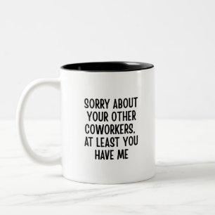 Funny Coworker quote, Sarcastic Office gift Two-Tone Coffee Mug