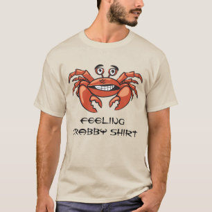 Funny Crab Feeling Crabby Humour T-Shirt