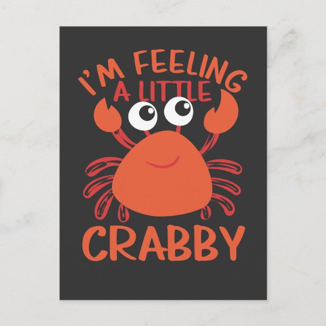Funny Crab - Im Feeling A Little Crabby Postcard (Front)